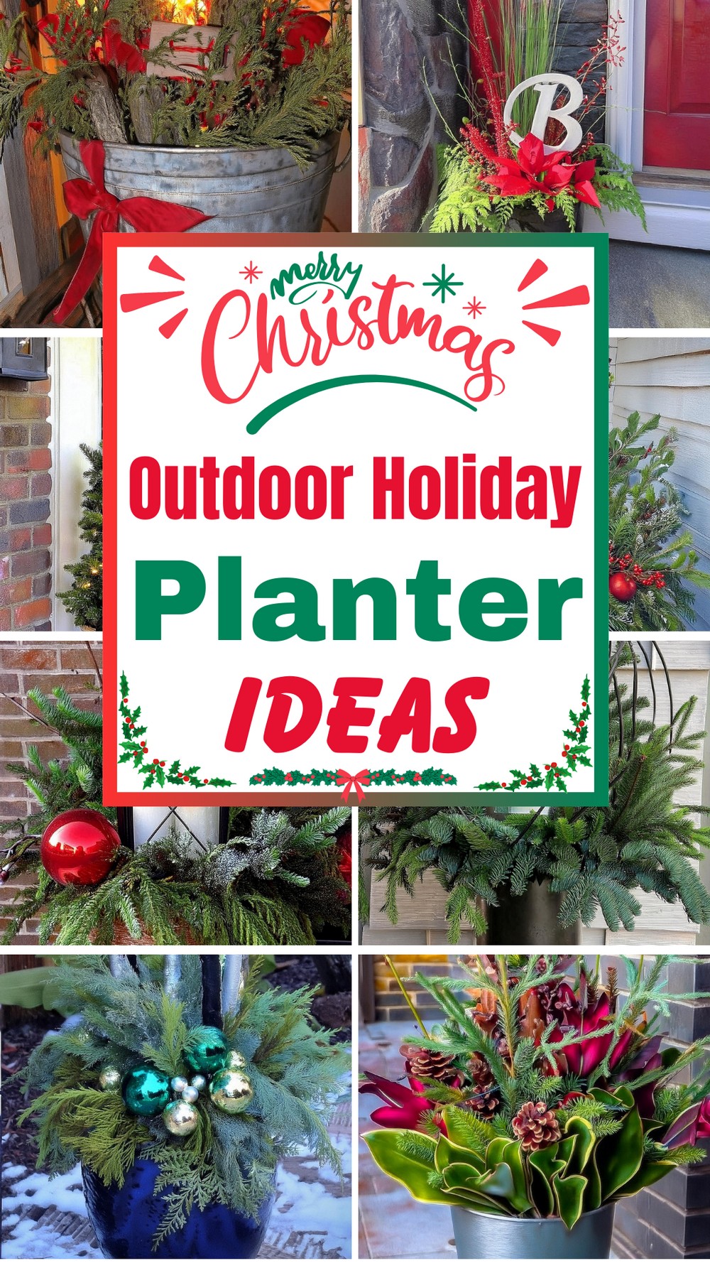 Christmas Outdoor Holiday Planter Ideas